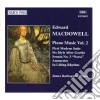 Edward Macdowell - Musica X Pf Vol.2: Prima Suite Moderna Op.10, Amourette Op.1, In Lilting Rhythm cd