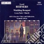 Lord Berners - Wedding Bouquet