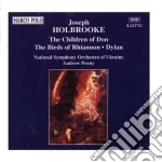 Joseph Holbrooke - The Children Of Don, The Birds Of Rhiannon, Dylan cd