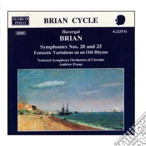 Havergal Brian - Symphony No.20, N.25, Fantastic Variations On An Old Rhyme cd musicale di Havergal Brian