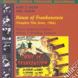 Hans J. Salter / Paul Dessau - House Of Frankenstein (Complete Film Score, 1944) cd musicale di O.S.T.