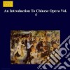 Shanghai Opera Company - Introduction To Chinese Opera, Vol. 4 (An) cd