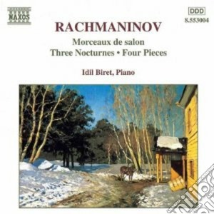 Sergej Rachmaninov - Morceaux De Salon, 3 Notturni, 4 Pezzi cd musicale di Sergei Rachmaninov