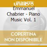 Emmanuel Chabrier - Piano Music Vol. 1 cd