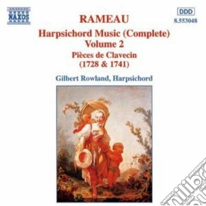 Jean-Philippe Rameau - Musica X Clav Vol.2 (integrale) : Pieces de Clavecin (1728 E 1741) , La Dauphine cd musicale di Gilbert Rowland
