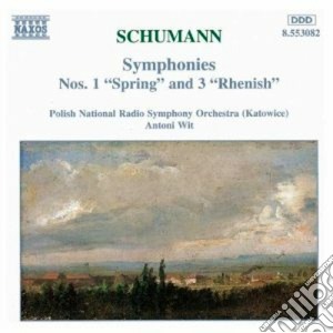 Robert Schumann - Symphonies Nos. 1 And 3 cd musicale di Robert Schumann