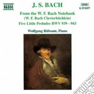 Johann Sebastian Bach - Composizioni Dal Quaderno Di W.f. Bach, 5 Piccoli Preludi Bwv 939-943 cd musicale di Johann Sebastian Bach