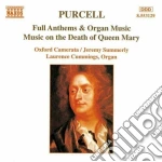 Henry Purcell - Full Anthems, Musica Organistica, Musica Per La Morte Della Regina Mary cd