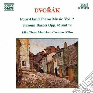 Antonin Dvorak - Opere X Pf A 4 Mani Vol.2 (integrale): Danze Slave Opp.46 & 72 cd musicale di Antonin Dvorak