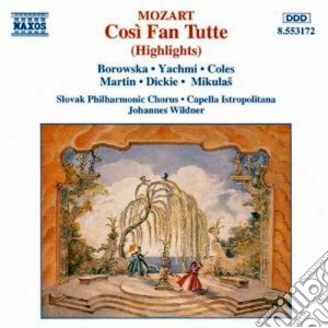 Wolfgang Amadeus Mozart - Cosi' Fan Tutte (Highlights) cd musicale di Wolfgang Amadeus Mozart