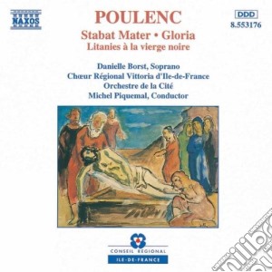 Francis Poulenc - Stabat Mater, Gloria, Litanies A La Vierge Noire cd musicale di FranÃ‡is Poulenc