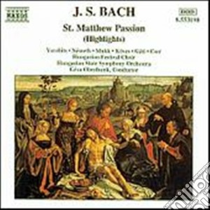 Johann Sebastian Bach - St Matthew Passion (Highlights) cd musicale di Johann Sebastian Bach