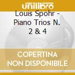 Louis Spohr - Piano Trios N. 2 & 4 cd