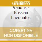 Various - Russian Favourites cd