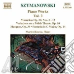 Karol Szymanowski - Opere X Pf (integrale) Vol.2: Mazurche Op.50, Variazioni Op.10, Masques Op.34, F cd