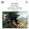 Max Reger - Piano Music, Improvisationen, Humoresken, Traume Am Kamin, In Der Nacht cd