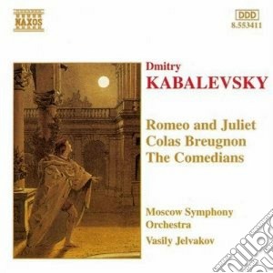 Dmitry Kabalevsky - Romeo E Giulietta, Colas Breugnon, I Commedianti cd musicale di Kabalevsky dmitry bo