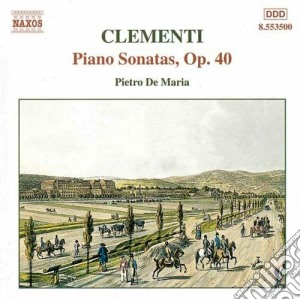 Muzio Clementi - Sonata X Pf N.1, N.2, N.3 Op.40 cd musicale di Muzio Clementi