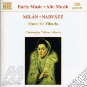 Louis Milan - Musica X Vihuela cd musicale di MILAN-NARVAEZ