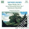 Felix Mendelssohn - Opere X Pf (integrale) Vol.5: Fantasia Op.28, 7 Pezzi Caratteristici Op.7, Prelu cd