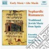 Sephardic Romances: Traditional Jewish Music From Spain cd