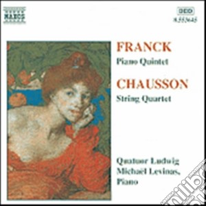 Cesar Franck / Ernest Chausson - Piano Quintet / String Quartet cd musicale di CÉsar Franck