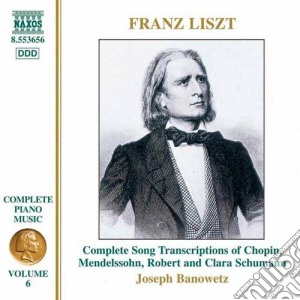 Franz Liszt - Complete Piano Music Vol.6 cd musicale di Franz Liszt