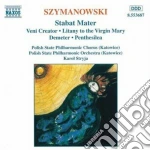 Karol Szymanowski - Stabat Mater Op.53, Veni Creator Op.57,litania Alla Vergine Maria Op.59, ... cd