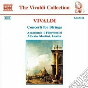 Antonio Vivaldi - Concerti For Strings cd musicale di Antonio Vivaldi