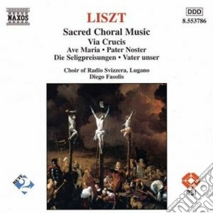 Franz Liszt - Sacred Choral Music cd musicale di Franz Liszt