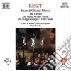 Franz Liszt - Sacred Choral Music cd