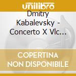 Dmitry Kabalevsky - Concerto X Vlc N.1 Op.49, N. 2 Op77, Primavera (poema Sinfonico Op.65) cd