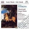 Thomas Tomkins - Musica Corale E Organistica cd