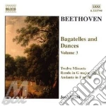 Ludwig Van Beethoven - Bagatelle E Danze Vol.3: 12 Minuetti Woo 7, Rondo' A Capriccio Op.129, Andante W cd
