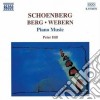Arnold Schonberg - Opere X Pf: 3 Pezzi Op.11, 6 Piccoli Pezzi Op.19, 5 Pezzi Op.23, Suite Op.25, Pe cd