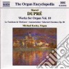 Marcel Dupre' - Opere X Organo (integrale) Vol.10: Scherzo Op.16, 16 Corali Op.38, Annonciation cd