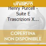 Henry Purcell - Suite E Trascrizioni X Clavicembalo cd
