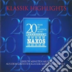 Klassik Highlights: 20 Years Of Classical Music Naxos / Various cd