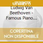 Ludwig Van Beethoven - Famous Piano Sonatas cd musicale di Jeno Jando