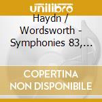 Haydn / Wordsworth - Symphonies 83, 94 & 101