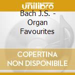Bach J.S. - Organ Favourites cd