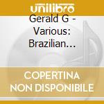 Gerald G - Various: Brazilian Portrait cd musicale di Artisti Vari