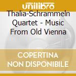 Thalia-Schrammeln Quartet - Music From Old Vienna cd
