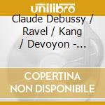 Claude Debussy / Ravel / Kang / Devoyon - Violin Sonatas cd