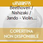 Beethoven / Nishizaki / Jando - Violin Sonatas Opus 12 1-3 cd musicale