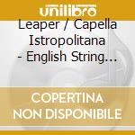 Leaper / Capella Istropolitana - English String Festival cd
