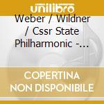 Weber / Wildner / Cssr State Philharmonic - Clarinet Concerti 1 & 2 / Concertino cd musicale di Weber / Wildner / Cssr State Philharmonic