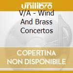 V/A - Wind And Brass Concertos cd
