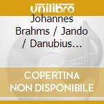 Johannes Brahms / Jando / Danubius String Quartet - Clarinet Trio / Clarinet Quintet cd