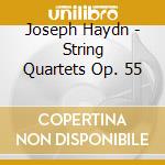 Joseph Haydn - String Quartets Op. 55 cd